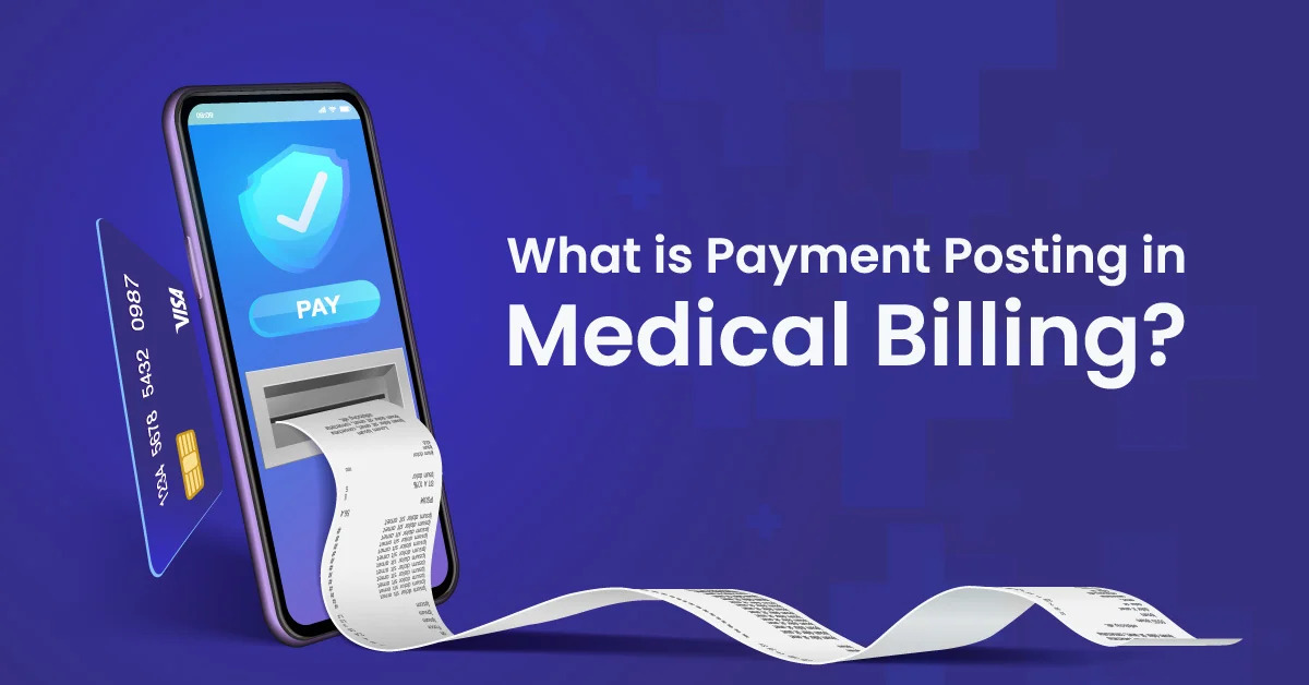 What is the Importance of Payment Posting in Medical Billing?